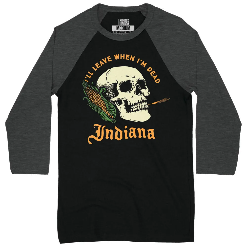 Leave When I'm Dead Baseball Tee ***CLEARANCE*** Quick Dry Comfort Fashion-Forward Fit