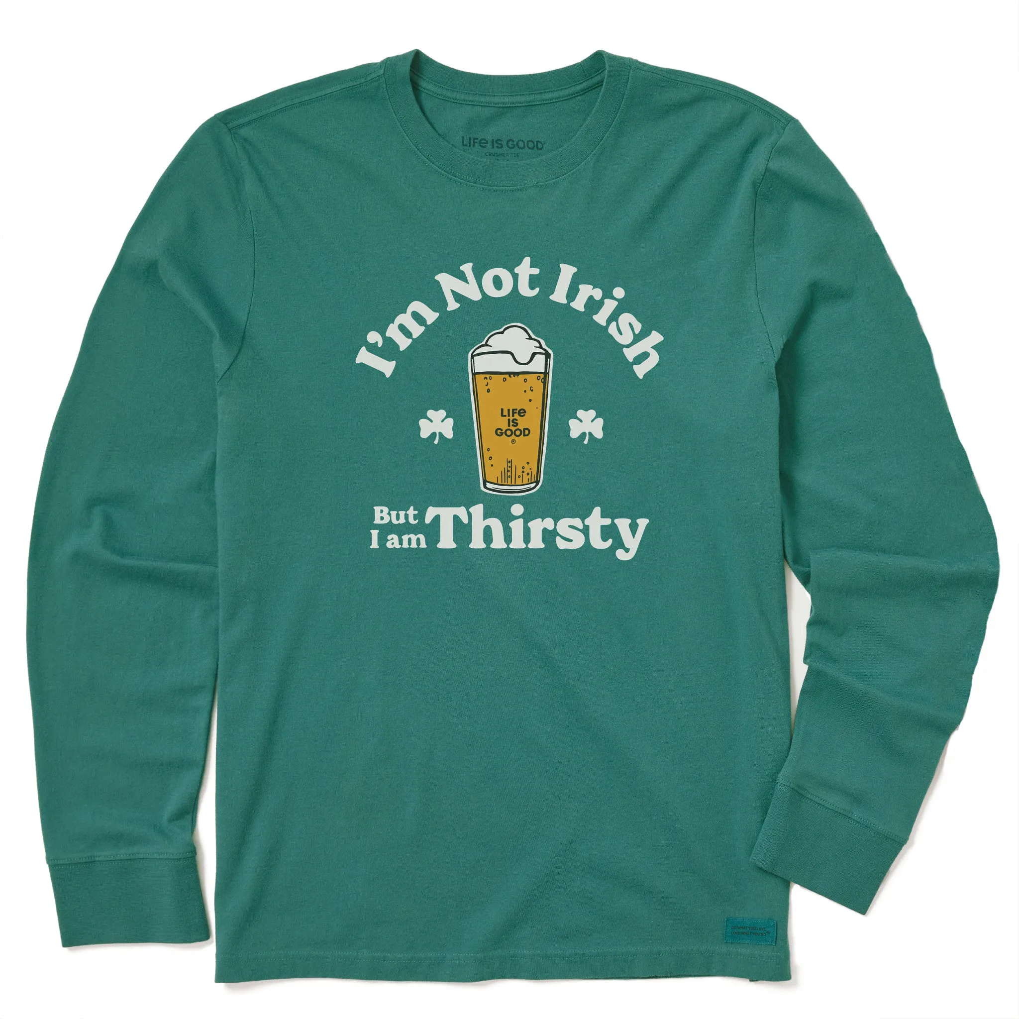 Sport Performance Design Formal Occasion Men's I'm Not Irish But I'm Thirsty Long Sleeve Crusher Tee