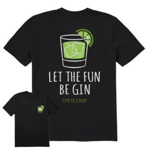Active Comfort Wear Men's Let the Fun Be Gin Short Sleeve Tee