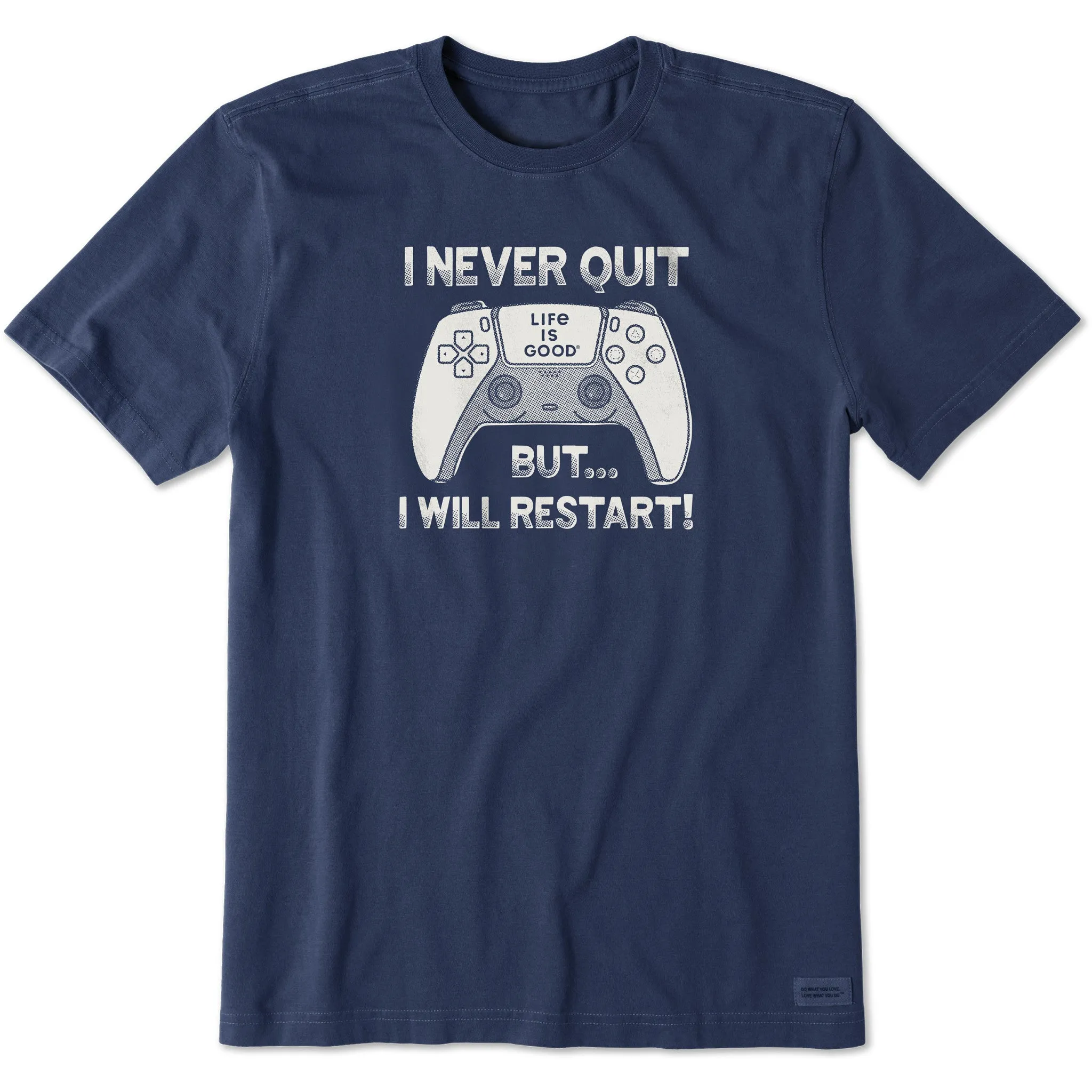 Stretch waistband Easy Style Wear Men's I Never Quit But I Might Restart Short Sleeve Crusher Tee