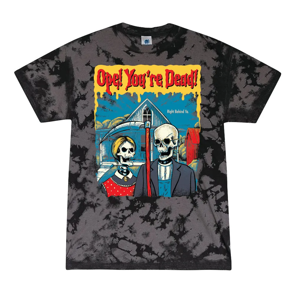 StretchComfortWeave Ope! You're Dead Tee